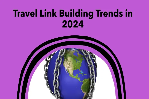 The Future of Link Building: Trends to Watch in 2024